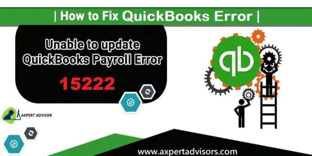 How Can You Resolve the QuickBooks Payroll Error 15222?
