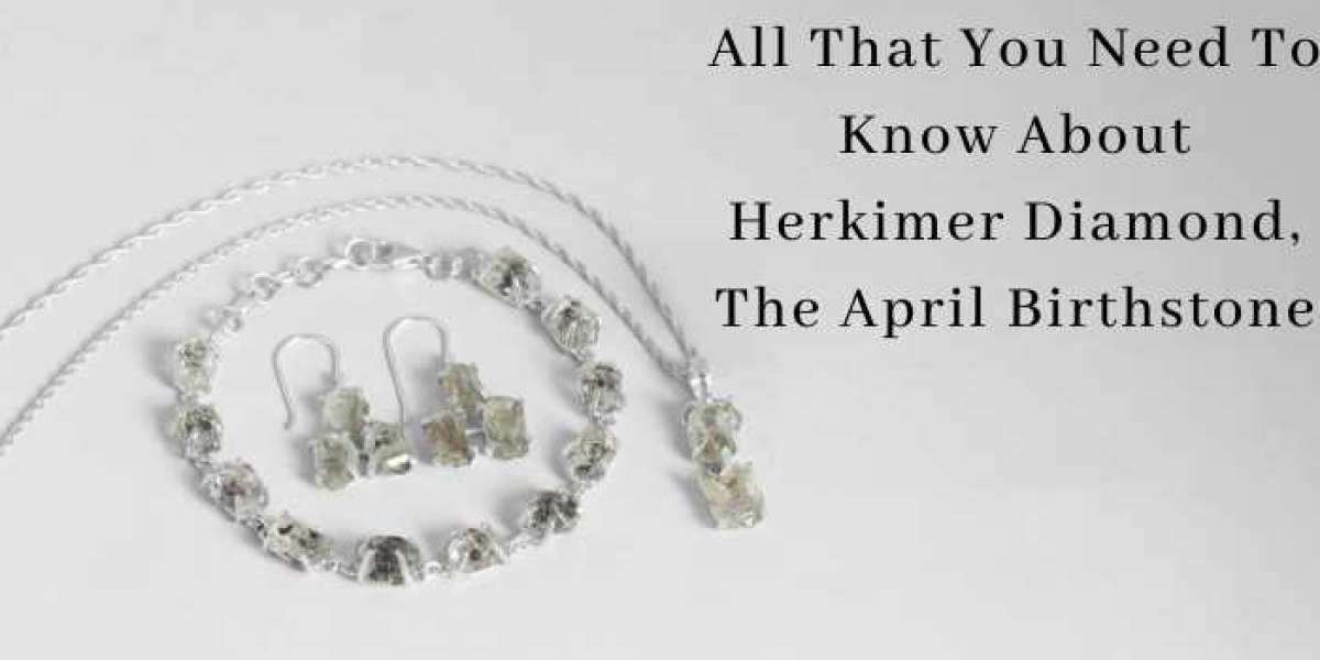 Herkimer Diamond jewelry is Best Gift For Your Friends And Relatives