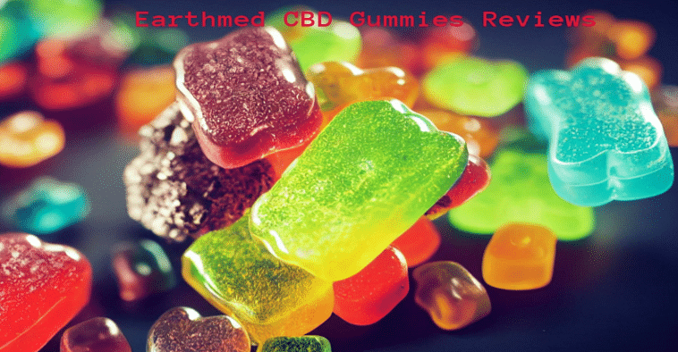 Earthmed CBD Gummies Reviews (CBD Gummies Scam Or Fake) Did BioBlend CBD Gummies Legitimate News Truth USA?