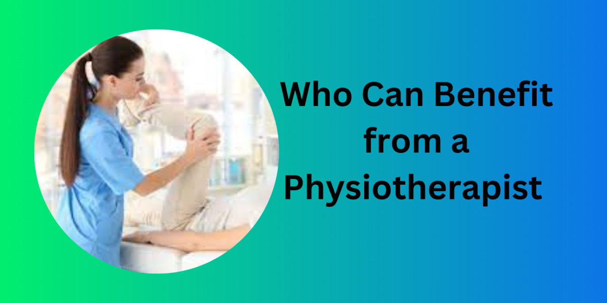 Who Can Benefit from a Physiotherapist
