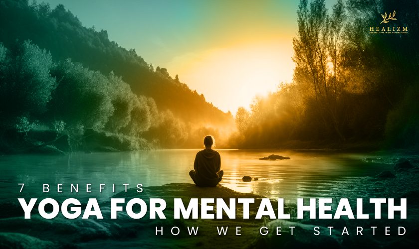 Top 7 Benefits of Yoga for Mental Health and How to Get Started