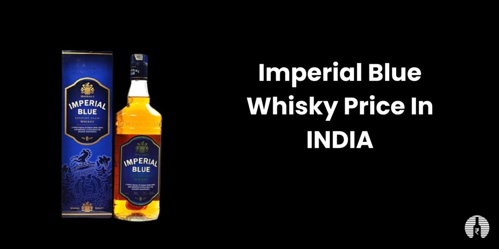 Imperial Blue Price in India 2023 - Liquor Theka
