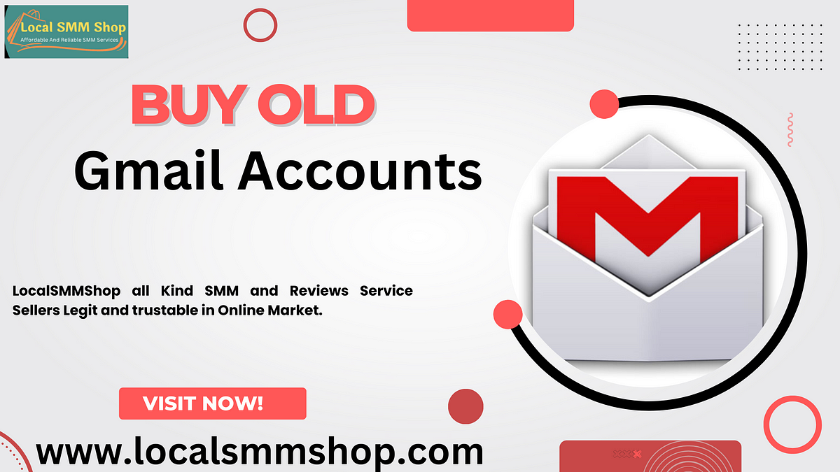 Buy Old Gmail Accounts. Email: localsmmshop@gmail.com Skype… | by Buy Old Gmail Accounts | Nov, 2023 | Medium