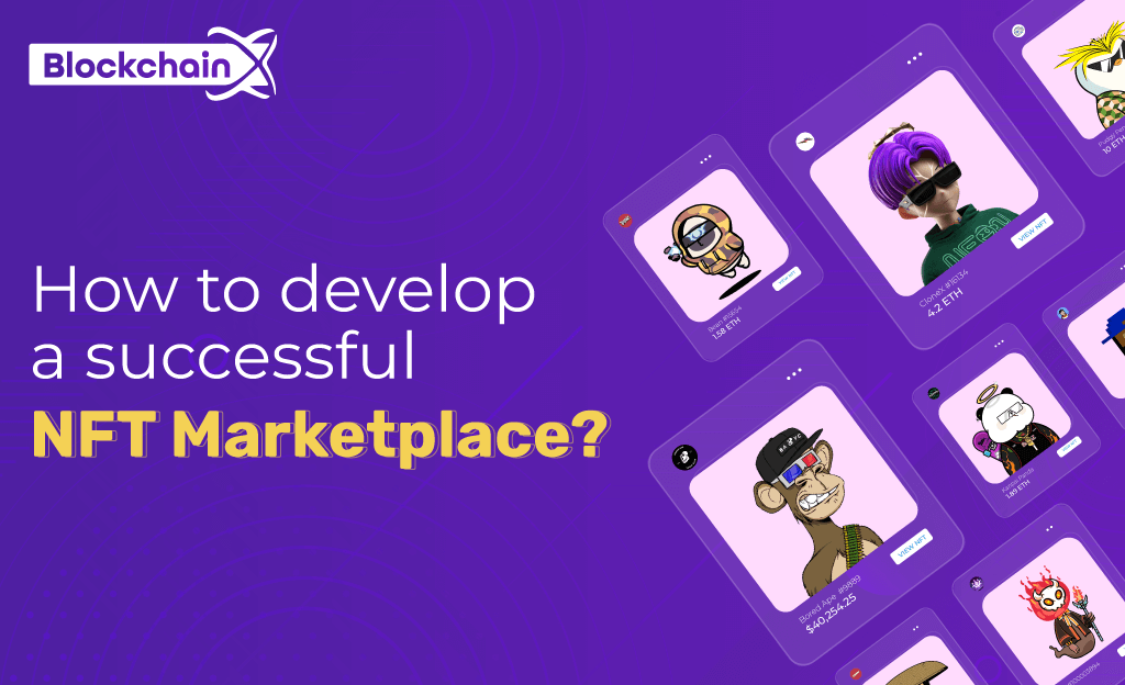 Factors you need to know to have a successful NFT marketplace