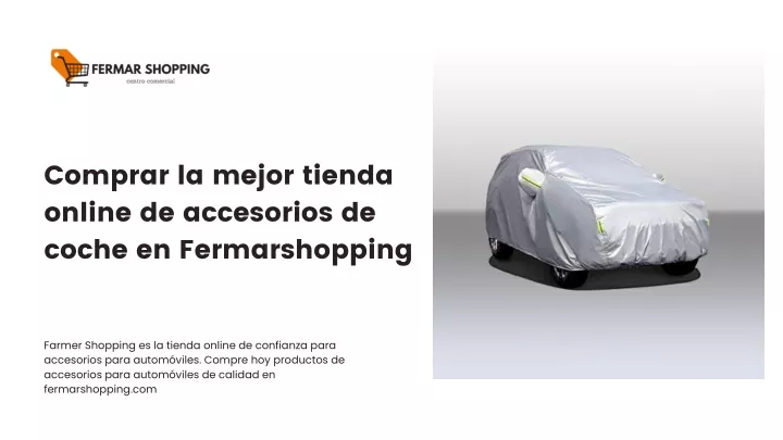 PPT - Comprar la mejor tienda online de accesorios de coche en Fermarshopping PowerPoint Presentation - ID:12726449