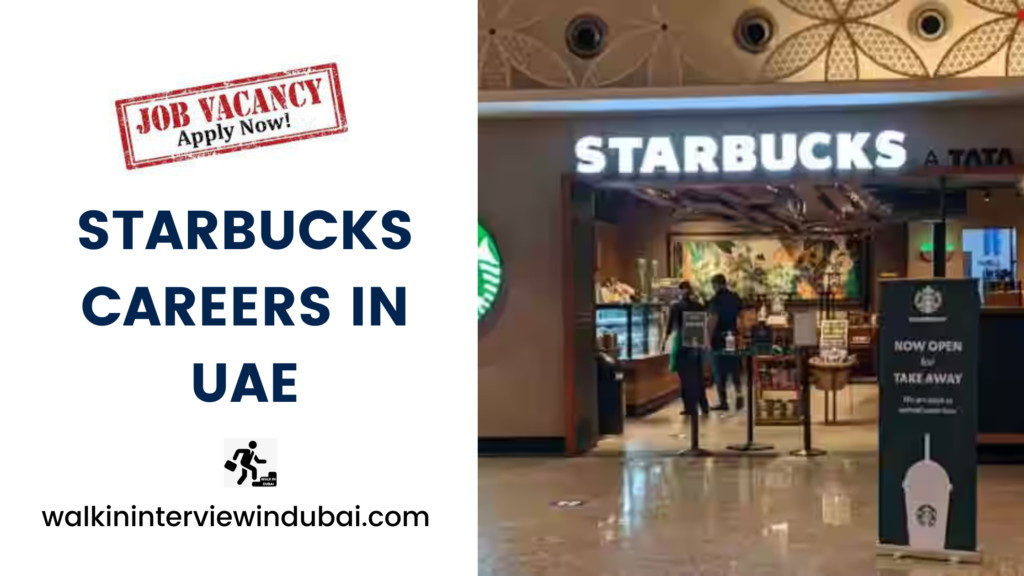 Starbucks Careers in UAE 2023 | Starbucks Jobs in Dubai