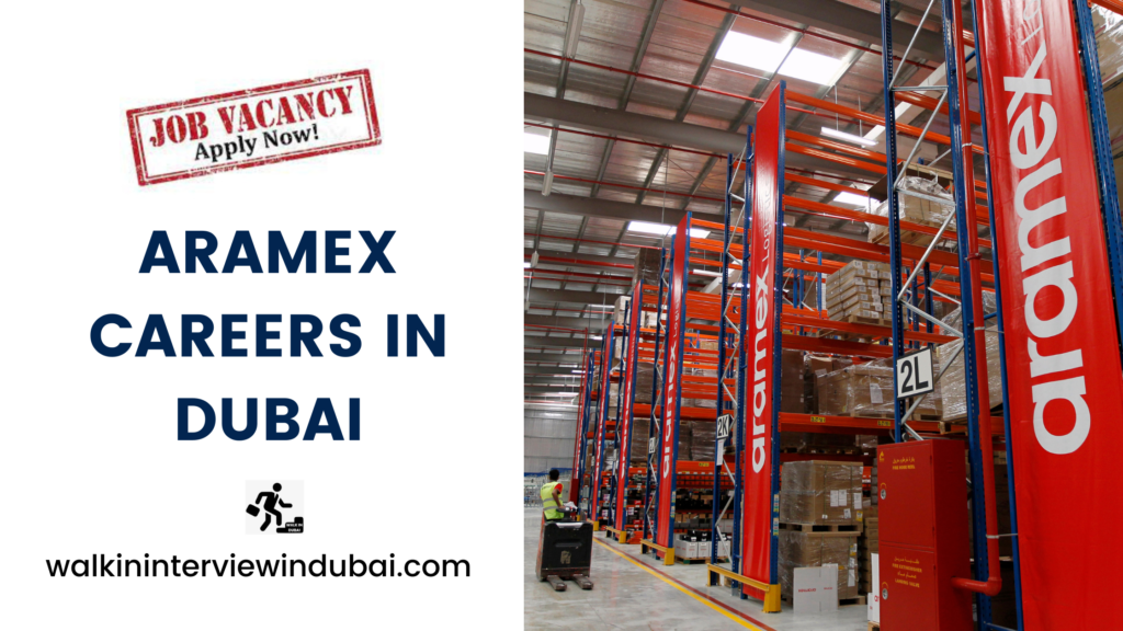 Aramex Careers in Dubai 2024 (New Job Vacancy) Apply Now