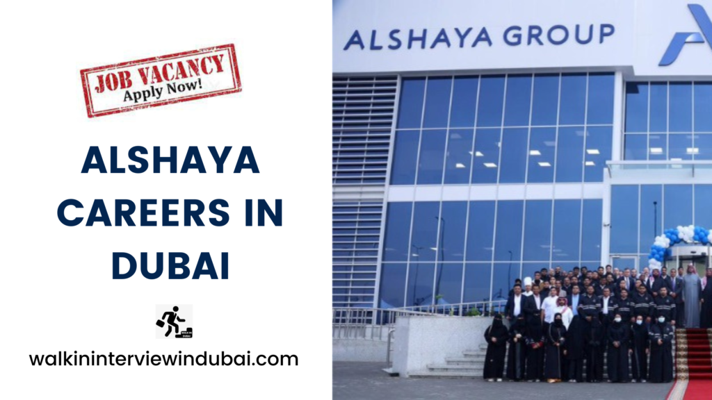 Alshaya Careers in Dubai UAE (Dec-2023) - Apply Now