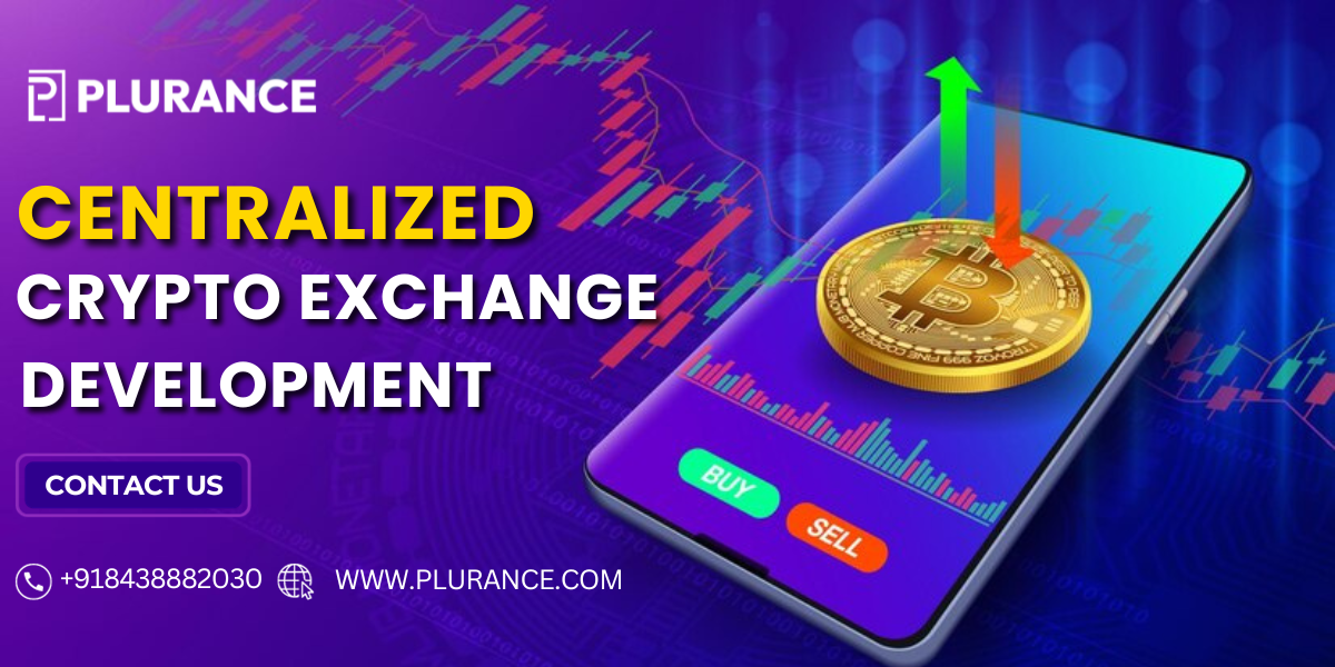 Centralized Crypto Exchange Development Company - Plurance