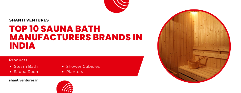 Top 10 Sauna Bath Manufacturers, Brands in India -